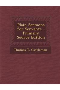 Plain Sermons for Servants