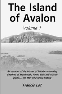 The Island of Avalon: Volume 1