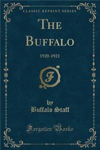 The Buffalo: 1920-1921 (Classic Reprint)