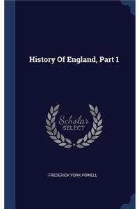 History Of England, Part 1