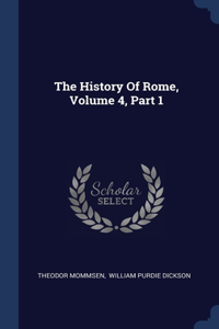 The History Of Rome, Volume 4, Part 1
