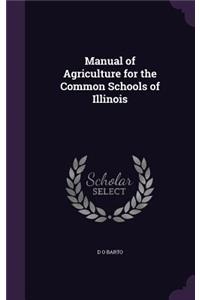 Manual of Agriculture for the Common Schools of Illinois