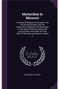 Martyrdom in Missouri