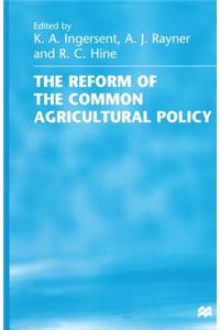 Reform of the Common Agricultural Policy