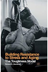 Building Resistance to Stress and Aging