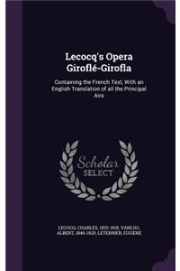 Lecocq's Opera Giroflé-Girofla