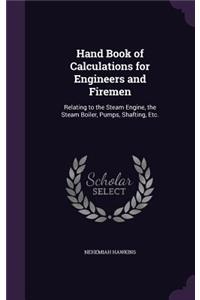 Hand Book of Calculations for Engineers and Firemen