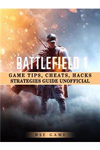 Battlefield 1 Game Tips, Cheats, Hacks Strategies Guide Unofficial