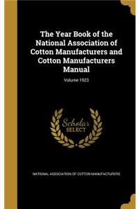 Year Book of the National Association of Cotton Manufacturers and Cotton Manufacturers Manual; Volume 1923