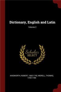Dictionary, English and Latin; Volume 2