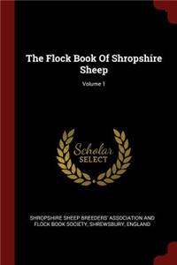 The Flock Book Of Shropshire Sheep; Volume 1