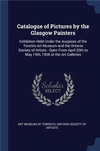 Catalogue of Pictures by the Glasgow Painters