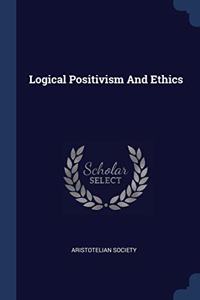 LOGICAL POSITIVISM AND ETHICS