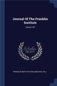 Journal Of The Franklin Institute; Volume 187
