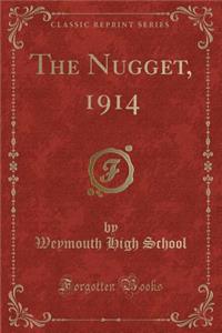 The Nugget, 1914 (Classic Reprint)