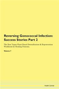 Reversing Gonococcal Infection: Success