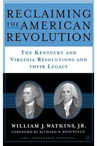 Reclaiming the American Revolution