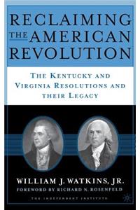 Reclaiming the American Revolution