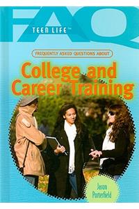 Frequently Asked Questions about College and Career Training