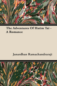 Adventures of Hatim Tai - A Romance