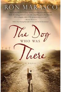Dog Who Was There