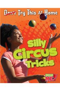 Silly Circus Tricks