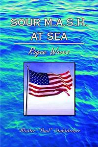Sour M.A.S.H. at Sea