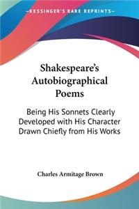 Shakespeare's Autobiographical Poems