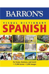 Visual Dictionary: Spanish: For Home, Business, and Travel