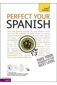 Teach Yourself Perfect Your Spanish