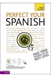 Teach Yourself Perfect Your Spanish