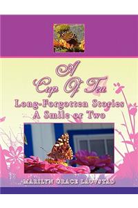 Cup of Tea Long-Forgotten Stories a Smile or Two