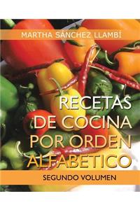 Recetas de Cocina Por Orden Alfabetico: Segundo Volumen