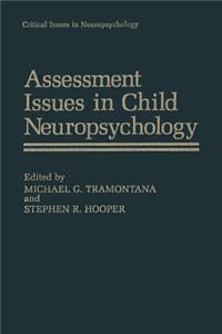 Assessment Issues in Child Neuropsychology