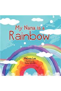 My Nana is a Rainbow