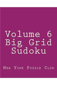 Volume 6 Big Grid Sudoku
