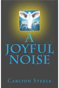 A JoyFul Noise