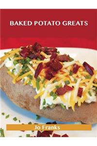 Baked Potato Greats