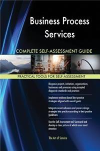 Business Process Services Complete Self-Assessment Guide