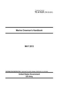 Training Circular TC 4-15.51 (FM 55-501) Marine Crewman's Handbook May 2013