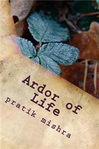 Ardor of Life