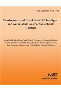 Development and Use of the NIST Intelligent and Automated Construction Job Site Testbed