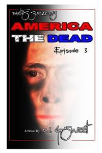 Earth's Survivors America The Dead Book Three
