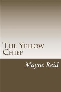 The Yellow Chief