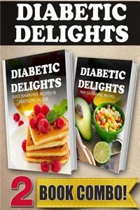 Quick Sugar-Free Recipes in 10 Minutes or Less and Raw Sugar-Free Recipes