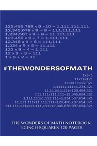 The Wonders of Math Notebook 1/2 inch squares 120 pages