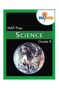 Rise & Shine MAP Prep Grade 8 Science