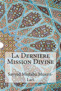 La Derniere Mission Divine