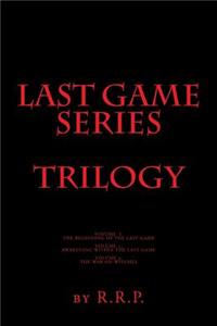 Last Game Series Trilogy