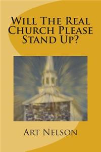 Will The Real Church Please Stand Up?